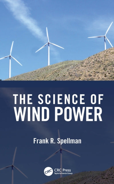 Book cover of: Science of Wind Power. By: Frank R. Spellman