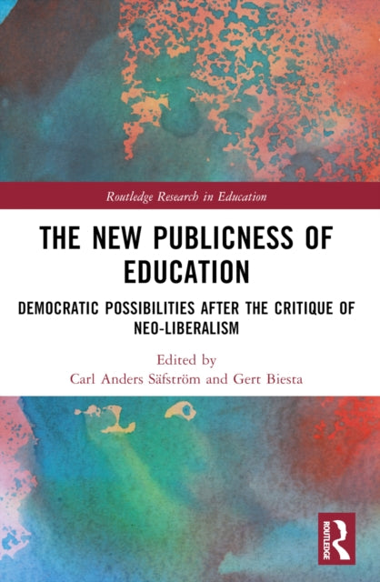 Book cover of: New Publicness of Education. By: Carl Anders Säfström