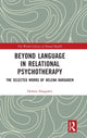 Book cover of: Beyond Language in Relational Psychotherapy. By: Helena Hargaden
