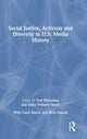 Book cover of: Social Justice, Activism and Diversity in U.S. Media History. By: Teri Finneman