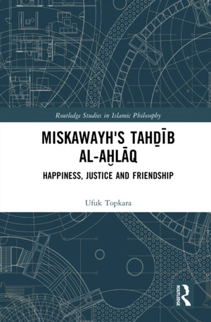 Miskawayh's Tahdib al-ahlaq
