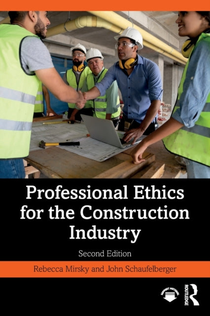 Book cover of: Professional Ethics for the Construction Industry. By: Rebecca Mirsky