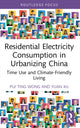 Book cover of: Residential Electricity Consumption in Urbanizing China. By: Pui Ting Wong