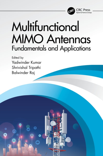 Book cover of: Multifunctional MIMO Antennas: Fundamentals and Application. By: Yadwinder Kumar