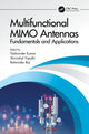 Book cover of: Multifunctional MIMO Antennas: Fundamentals and Application. By: Yadwinder Kumar