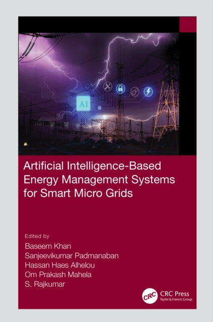 Book cover of: Artificial Intelligence-Based Energy Management Systems for Smart Microgrids. By: Baseem Khan