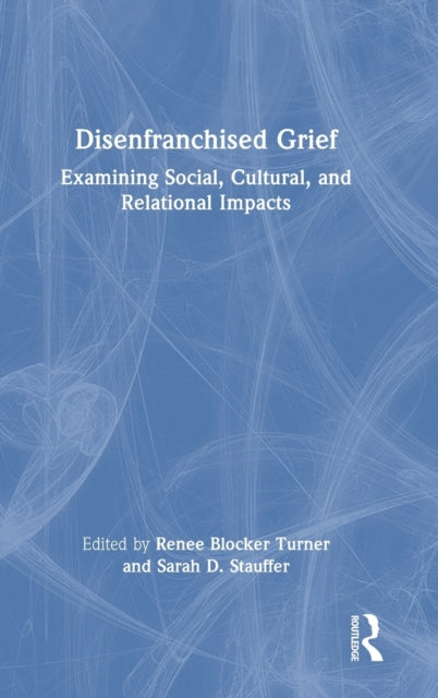 Book cover of: Disenfranchised Grief. By: Renee Blocker Turner