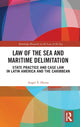 Book cover of: Law of the Sea and Maritime Delimitation. By: Angel Horna