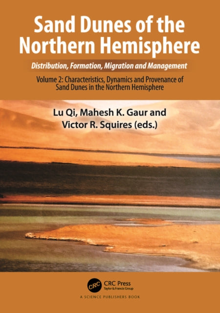 Book cover of: Sand Dunes of the Northern Hemisphere: Distribution, Formation, Migration and Management. By: Lu Qi