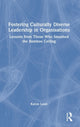 Book cover of: Fostering Culturally Diverse Leadership in Organisations. By: Karen Loon