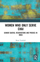 Book cover of: Women Who Only Serve Chai. By: Brian Turnbull