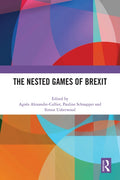 The Nested Games of Brexit