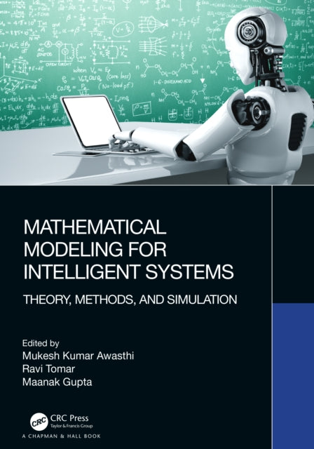 Book cover of: Mathematical Modeling for Intelligent Systems. By: Mukesh Kumar Awasthi