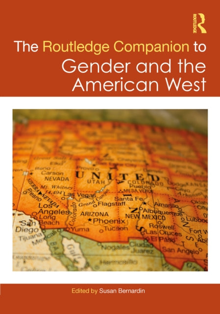 Book cover of: Routledge Companion to Gender and the American West. By: Susan Bernardin