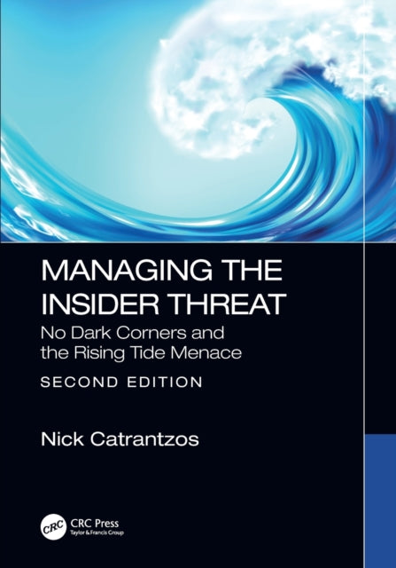 Book cover of: Managing the Insider Threat. By: Nick Catrantzos