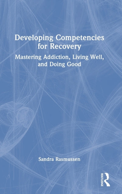 Book cover of: Developing Competencies for Recovery. By: Sandra Rasmussen