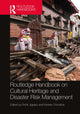 Book cover of: Routledge Handbook on Cultural Heritage and Disaster Risk Management. By: Ksenia Chmutina