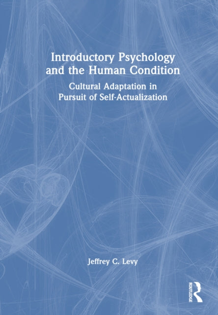 Introductory Psychology and the Human Condition