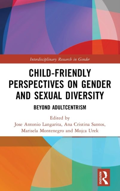 Book cover of: Child-Friendly Perspectives on Gender and Sexual Diversity. By: Jose Antonio Langarita