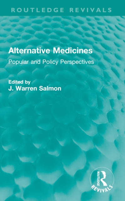 Book cover of: Alternative Medicines. By: J. Warren Salmon