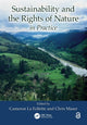 Book cover of: Sustainability and the Rights of Nature in Practice. By: Cameron La Follette