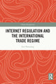 Book cover of: Internet Regulation and the International Trade Regime. By: Nanxiang Sun