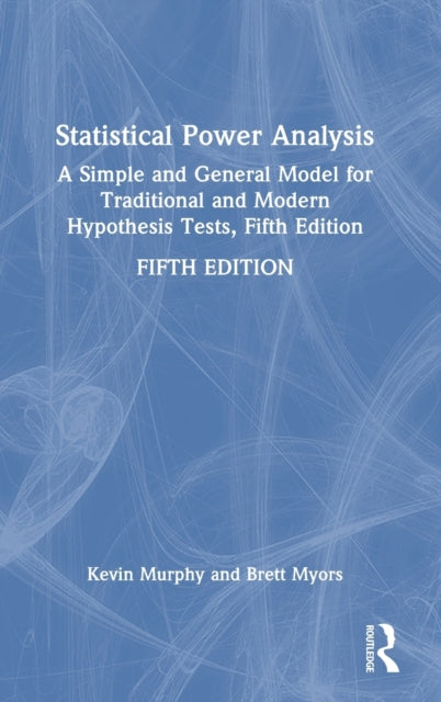 Book cover of: Statistical Power Analysis. By: Brett Myors