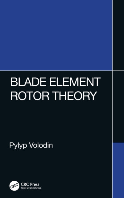 Book cover of: Blade Element Rotor Theory. By: Pylyp Volodin