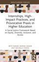 Book cover of: Internships, High-Impact Practices, and Provocative Praxis in Higher Education. By: Beth Manke