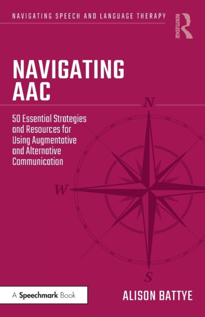Book cover of: Navigating AAC. By: Alison Battye