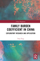 Book cover of: Family Burden Coefficient in China. By: Feng Tian