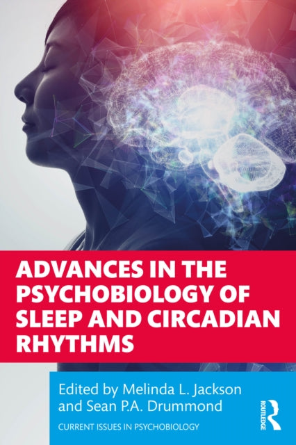 Book cover of: Advances in the Psychobiology of Sleep and Circadian Rhythms. By: Melinda L. Jackson