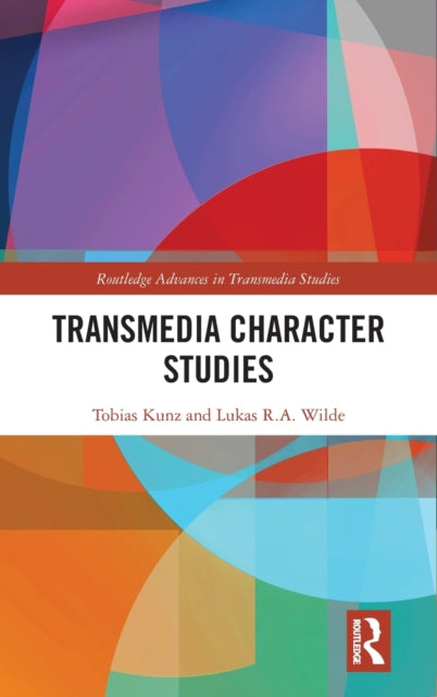 Book cover of: Transmedia Character Studies. By: Lukas R. A. Wilde
