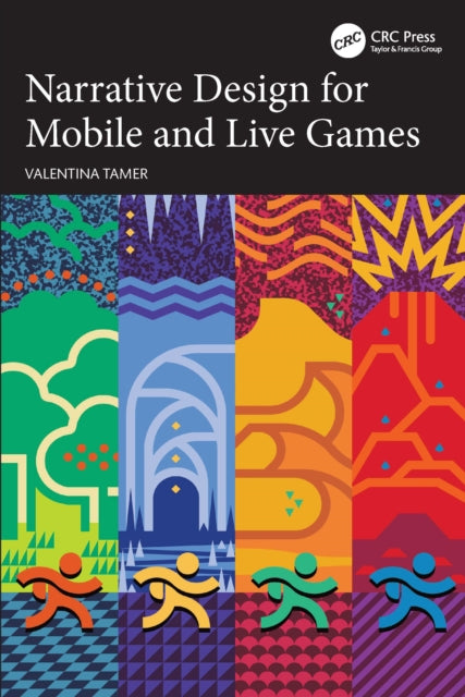Book cover of: Narrative Design for Mobile and Live Games. By: Valentina Tamer