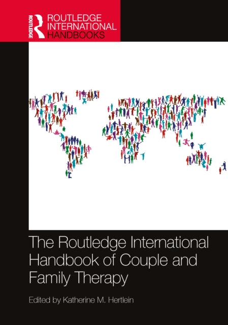 Book cover of: Routledge International Handbook of Couple and Family Therapy. By: Katherine M. Hertlein