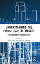 Book cover of: Understanding the Polish Capital Market. By: Marek Dietl