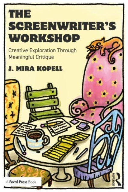 Book cover of: Screenwriter’s Workshop. By: J. Mira Kopell