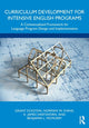 Book cover of: Curriculum Development for Intensive English Programs. By: Grant Eckstein