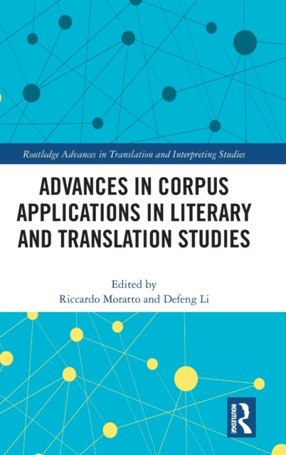 Book cover of: Advances in Corpus Applications in Literary and Translation Studies. By: Riccardo Moratto
