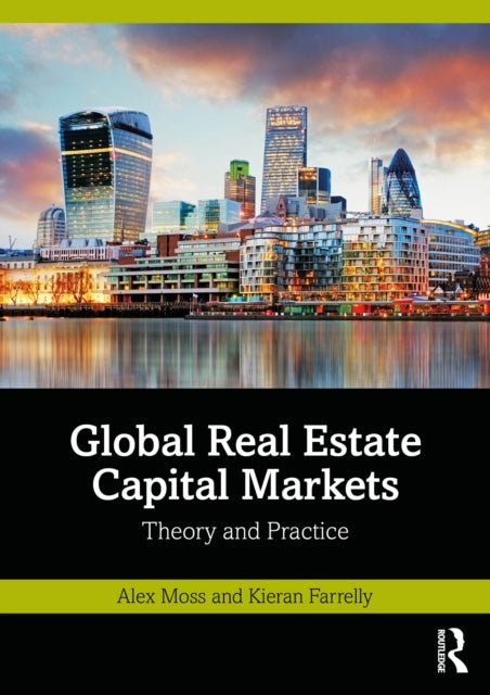 Book cover of: Global Real Estate Capital Markets