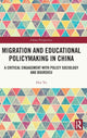 Book cover of: Migration and Educational Policymaking in China. By: Hui Yu