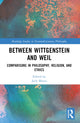 Book cover of: Between Wittgenstein and Weil. By: Jack Manzi
