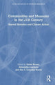 Book cover of: Communities and Museums in the 21st Century. By: Brown, Karen