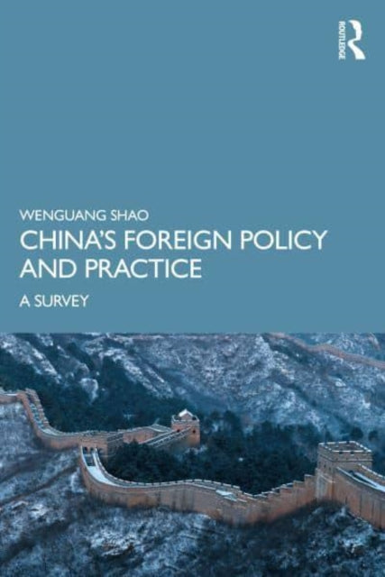 Book cover of: China’s Foreign Policy and Practice. By: Wenguang Shao