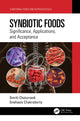 Book cover of: Synbiotic Foods. By: Smriti Chaturvedi