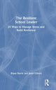 Book cover of: Resilient School Leader. By: Bryan Harris