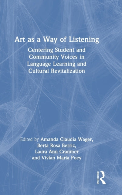 Book cover of: Art as a Way of Listening. By: Amanda Claudia Wager