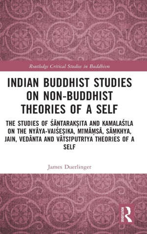Indian Buddhist Studies on Non-Buddhist Theories of a Self