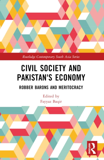 Book cover of: Civil Society and Pakistan's Economy. By: Fayyaz Baqir