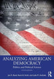 Book cover of: Analyzing American Democracy. By: Jon R. Bond